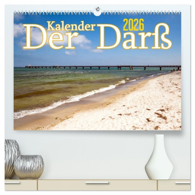 Der Darß Kalender (hochwertiger Premium Wandkalender 2026 DIN A2 quer), Kunstdruck in Hochglanz - Max Steinwald