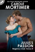 Cover-Bild zum Titel 'Julius's Passion (Regency Club Venus 4)' von 'Carole Mortimer'