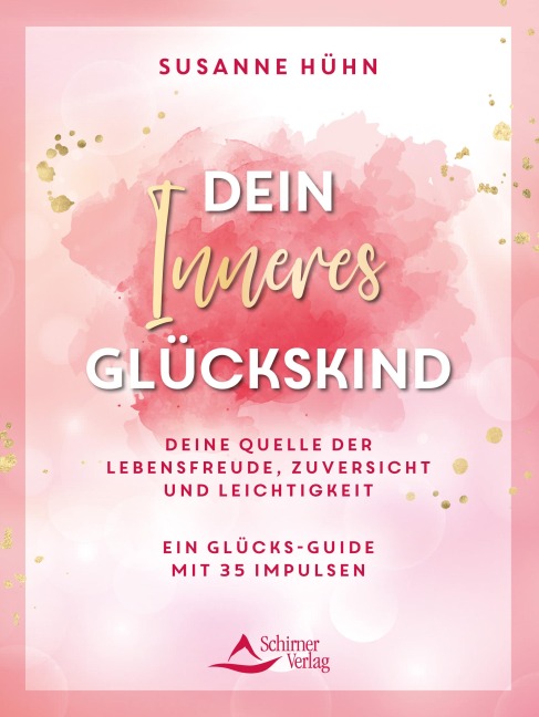 Dein Inneres Glückskind - Susanne Hühn