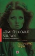 Zümrüt Gözlü Sultan - Ragip sevki Yesim