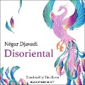 Cover-Bild zum Titel 'Disoriental' von 'Négar Djavadi, Tina Kover'
