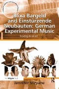 Cover-Bild zum Titel 'Blixa Bargeld and Einstürzende Neubauten: German Experimental Music' von 'Jennifer Shryane'