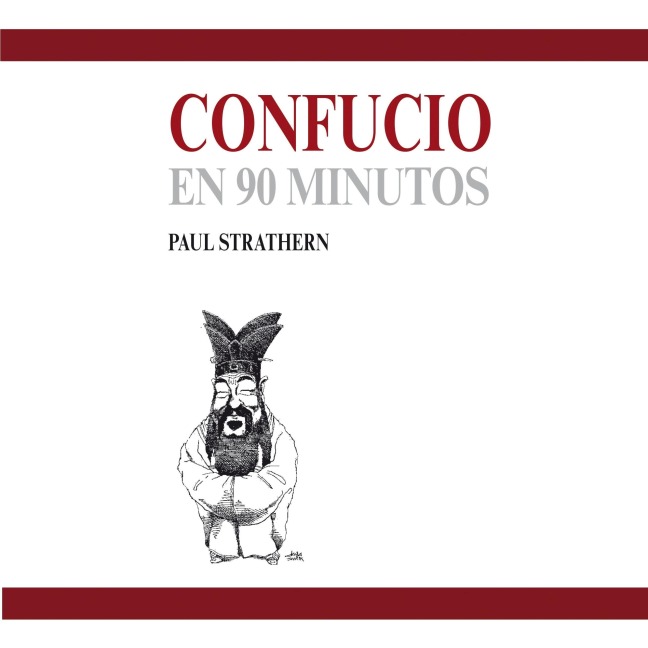 Confucio en 90 minutos - Paul Strathern