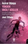 Cover-Bild zum Titel 'Astral Dünya Yüksek Okült Gücler' von 'Joel Tiffany'