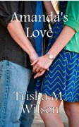 Cover-Bild zum Titel 'Amanda's Love' von 'Trisha M. Wilson'