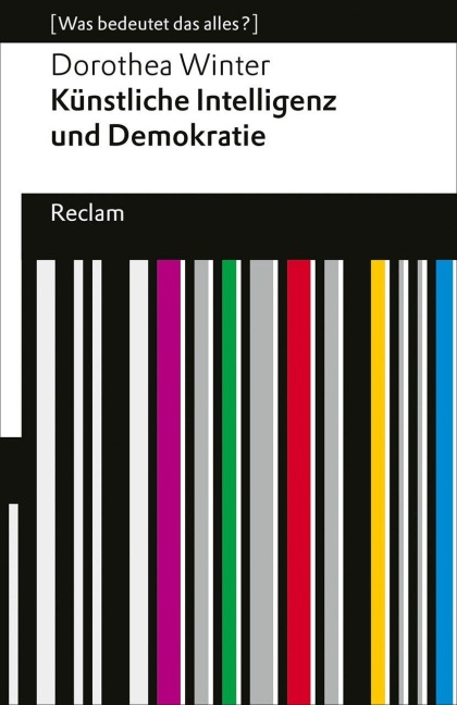 Künstliche Intelligenz und Demokratie - Dorothea Winter