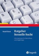 Cover-Bild zum Titel 'Ratgeber Sexuelle Sucht' von 'Rudolf Stark'