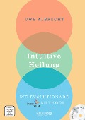 Intuitive Heilung incl. DVD - Uwe Albrecht