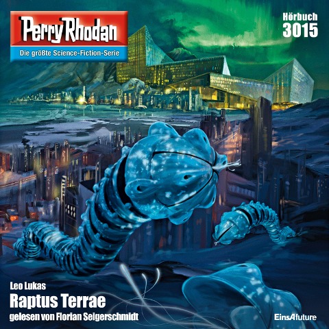 Perry Rhodan 3015: Raptus Terrae - Leo Lukas