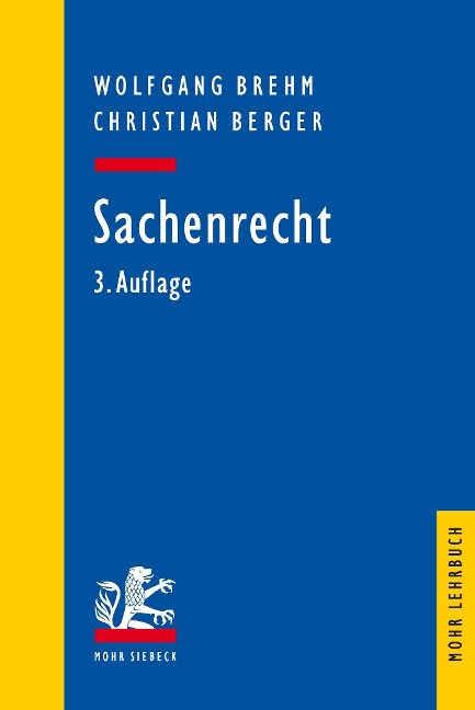 Sachenrecht - Christian Berger, Wolfgang Brehm