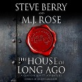 Cover-Bild zum Titel 'The House of Long Ago Lib/E: A Cassiopeia Vitt Adventure' von 'Steve Berry, M. J. Rose'