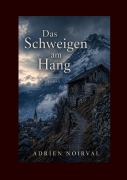 Cover-Bild zum Titel 'Das Schweigen am Hang' von 'Adrien Noirval'