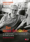 Cover-Bild zum Titel 'Der Ideen-Entzünder' von 'Ulrich Eggers, Thomas Härry'
