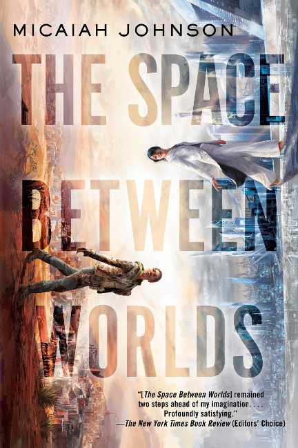 The Space Between Worlds - Micaiah Johnson
