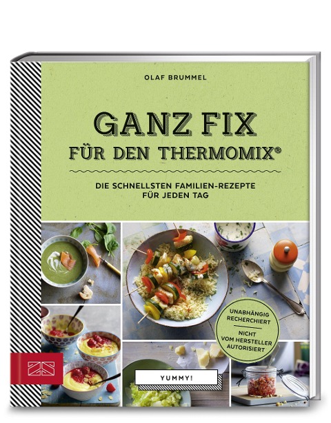 Yummy! Ganz fix für den Thermomix® - Olaf Brummel