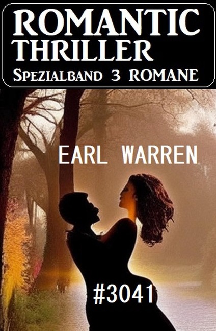 Romantic Thriller Spezialband 3041 - 3 Romane - Earl Warren