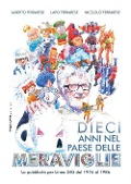 Dieci anni nel paese delle meraviglie. La pubblicità per Linea GIG dal 1976 al 1986 - Alberto Ferrarese, Lapo Ferrarese, Niccolò Ferrarese