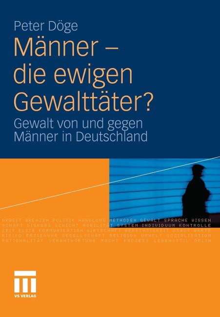 Männer - die ewigen Gewalttäter? - Peter Döge