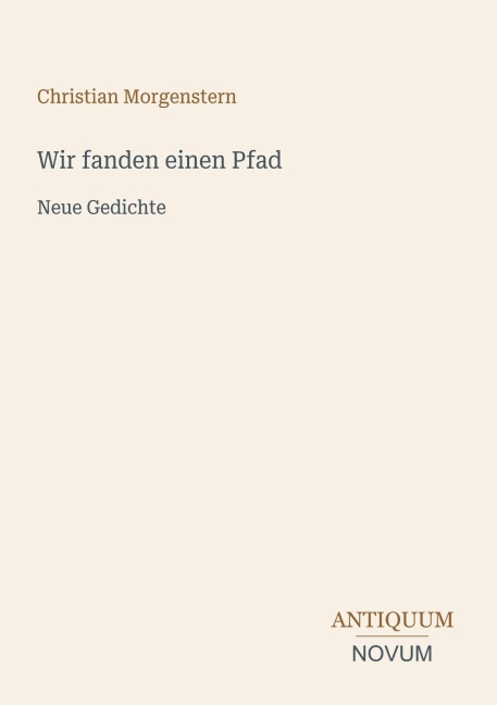 Wir fanden einen Pfad - Christian Morgenstern