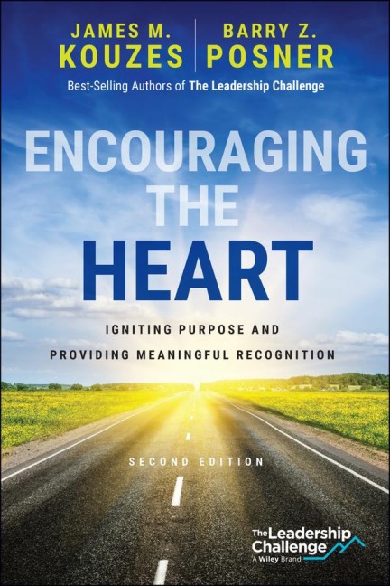 Encouraging the Heart - James M Kouzes, Barry Z Posner