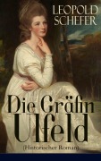 Cover-Bild zum Titel 'Die Gräfin Ulfeld (Historischer Roman)' von 'Leopold Schefer'