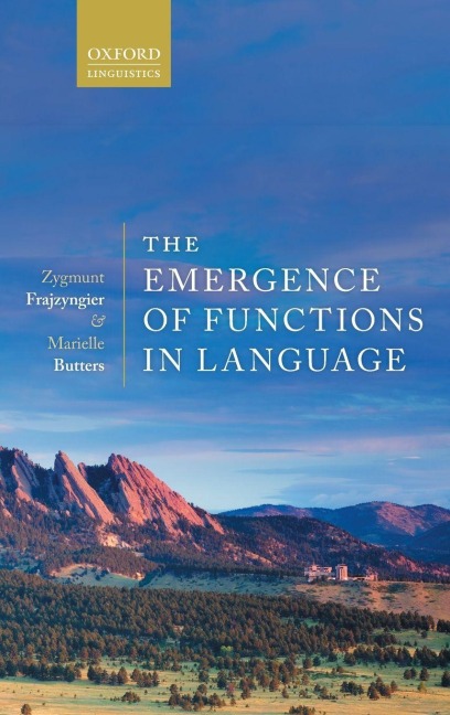 EMERGENCE OF FUNCTIONS IN LANGUAGE C - Frajzyngier Et Al