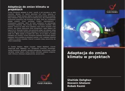 Cover-Bild zum Titel 'Adaptacja do zmian klimatu w projektach' von 'Shahide Dehghan, Hossein Gholami, Robab Razmi'