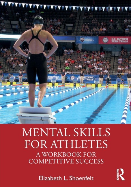 Mental Skills for Athletes - Elizabeth L. Shoenfelt