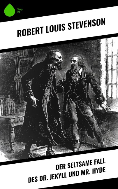 Der seltsame Fall des Dr. Jekyll und Mr. Hyde - Robert Louis Stevenson