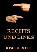 Cover-Bild zum Titel 'Rechts und Links' von 'Joseph Roth'