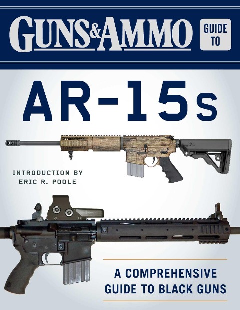 Guns & Ammo Guide to Ar-15s - 