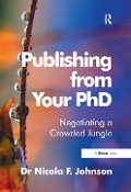 Cover-Bild zum Titel 'Publishing from Your PhD' von 'Nicola F. Johnson'