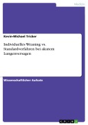 Cover-Bild zum Titel 'Individuelles Weaning vs. Standardverfahren bei akutem Lungenversagen' von 'Kevin-Michael Tricker'