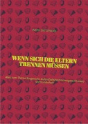 Cover-Bild zum Titel 'Wenn sich die Eltern Trennen müssen' von 'Inken Dietzmann'