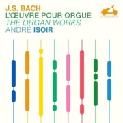 Bach: Die Orgelwerke - Andre Isoir