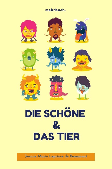 Die Schöne und das Tier - Jeanne-Marie Leprince De Beaumont