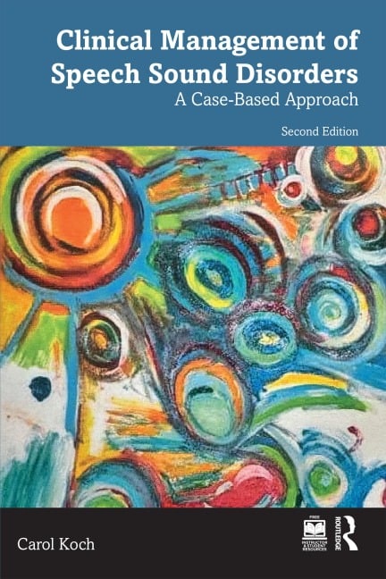 Clinical Management of Speech Sound Disorders - Carol Koch