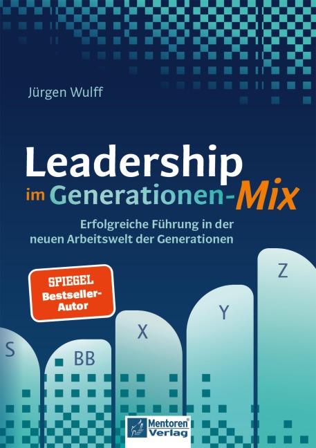 Leadership im Generationen-Mix - Jürgen Wulff
