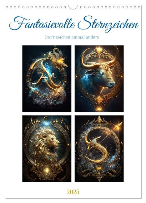 Fantasievolle Sternzeichen (Wandkalender 2025 DIN A3 hoch), CALVENDO Monatskalender - Steffen Gierok-Latniak