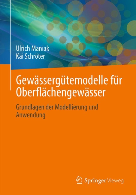 Gewässergütemodelle für Oberflächengewässer - Ulrich Maniak, Kai Schröter