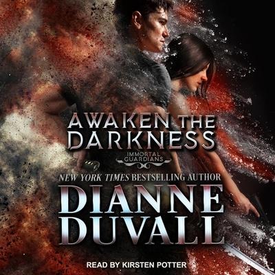 Awaken the Darkness Lib/E - Dianne Duvall
