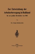 Cover-Bild zum Titel 'Zur Entwicklung der Arbeiterbewegung in Rußland bis zur großen Revolution von 1905' von 'Sonja Rabinowitz'