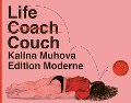 Life Couch - Kalina Muhova