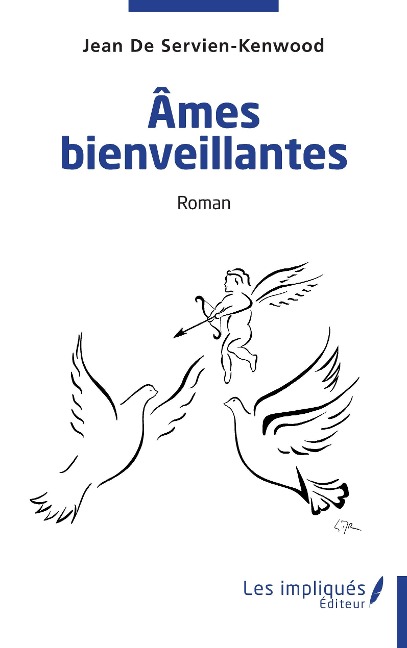 Ames bienveillantes - de Servien-Kenwood