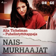 Cover-Bild zum Titel 'Alix Tichelman ¿ Puhelintyttötappaja' von 'Orage'