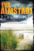 Cover-Bild zum Titel 'Blaues Gift' von 'Eva Almstädt'
