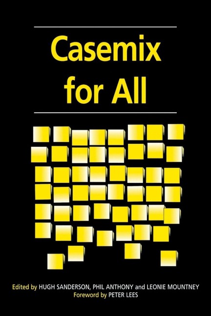 Casemix for All - Hugh Sanderson, Leonie Mountney, Peter Lees