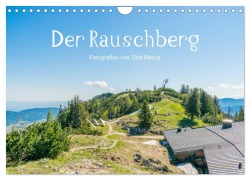 Cover-Bild zum Titel 'Der Rauschberg (Wandkalender 2026 DIN A4 quer), CALVENDO Monatskalender' von 'Tina Rabus'