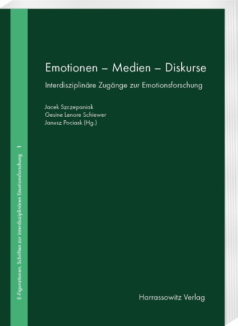Emotionen - Medien - Diskurse - 