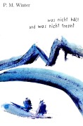 Cover-Bild zum Titel 'was nicht hält und was nicht trennt' von 'Philip Matthias Winter'
